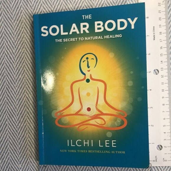 The SOLAR BODY The Secret to Natural Healing NYT bestselling Author Ilchi Lee - Picture 11 of 12